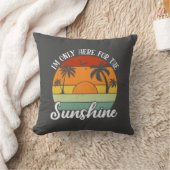 私はここにいるのは太陽の光と夏の雰囲気のためだけなの クッション (ブランケット)