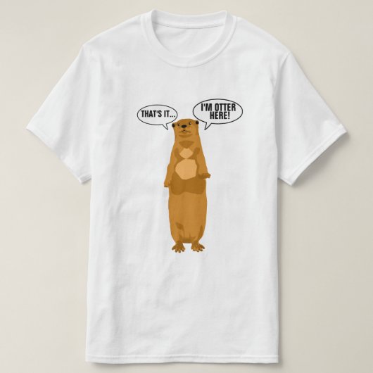 私はここにカワウソいます Tシャツ (デザイン正面)