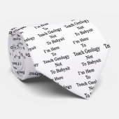 私はここにベビーシッターをしないために地質学を教えることいます ネクタイ (ロール)