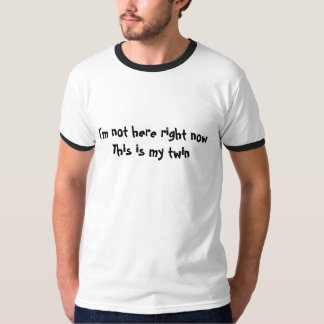 私はここに今これです私の対のTシャツではないです Tシャツ