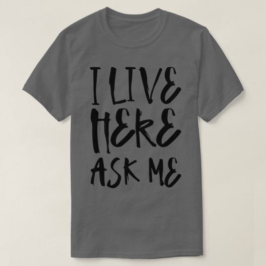 私はここに住頼んだ Tシャツ (デザイン正面)