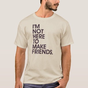 私はここに友人を作ることいません。 (メンズ) Tシャツ
