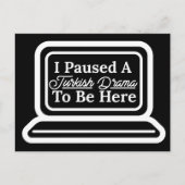 私はここに居るトルコ劇を一休みした  ポストカード (正面)