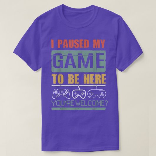 私はここに来るためにゲームを一時停止したメンズボーイズおもしろいゲーマー Tシャツ (デザイン正面)