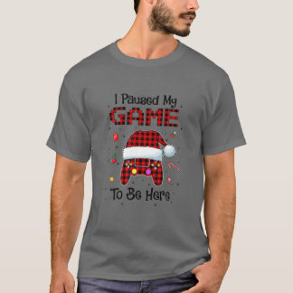 私はここに赤いプレイドビデオゲーマーに私のゲームを一時停止 Tシャツ