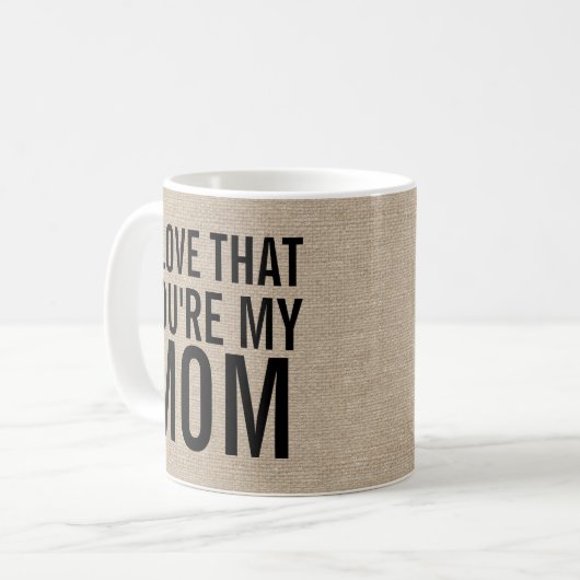 私はことあなたは素朴な私のお母さんのバーラップのリネンジュート愛します コーヒーマグカップ (正面左)