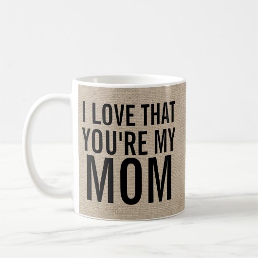 私はことあなたは素朴な私のお母さんのバーラップのリネンジュート愛します コーヒーマグカップ (左)