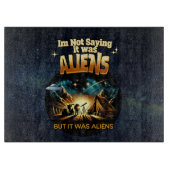 私はことわざではないエイリアンだったが、エイリアン カッティングボード (正面)