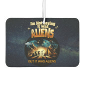 私はことわざではないエイリアンだったが、エイリアン カーエアーフレッシュナー (裏面)