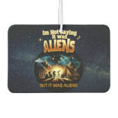 私はことわざではないエイリアンだったが、エイリアン カーエアーフレッシュナー (正面)