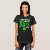 私はことわざではないエイリアンだったが、エイリアンUfo Tシャツ (正面フル)