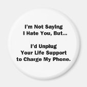 私はことわざではない私はあなたを憎む… マグネット (正面)