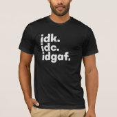 私はことわざの隠しおもしろいメッセージを知らない Tシャツ (正面)