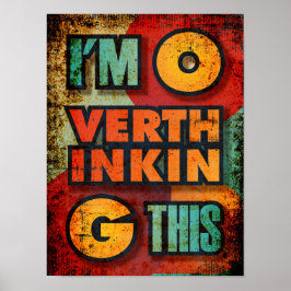 私はこのおもしろい引用文皮肉を考え過ぎる ポスター