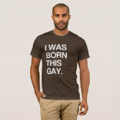 私はこのゲイとして生まれた Tシャツ (正面フル)