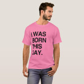 私はこのゲイとして生まれた Tシャツ (正面フル)