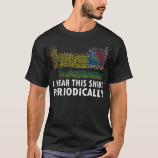 私はこのシャツを定期的に科学おもしろいシャツに衣服する Tシャツ