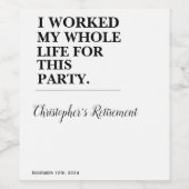 私はこのパーティーのために一生働いた ワインラベル (シングルラベル)
