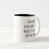 私はこのマグカップを持ってリングや輪を見せているだけだ ツートーンマグカップ (正面右)