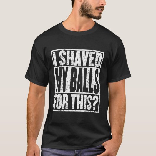 私はこのユーモアのためにボールを削った Tシャツ (正面)