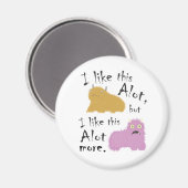 私はこのロットが好きだが、このロットがもっと好きだ マグネット (正面/裏面)