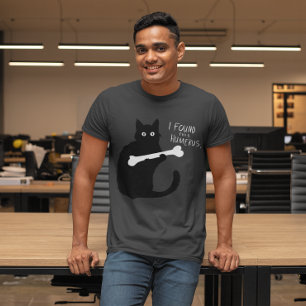 私はこの上腕骨を見つけた Tシャツ