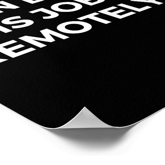 私はこの仕事をリモートで共同おもしろいことわざできる ポスター (角)