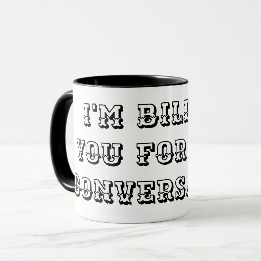 私はこの会話の弁護士のために請求おもしろいする マグカップ (正面左)