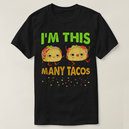 私はこの多くのタコス第2誕生日Twosday Cinco Tシャツ (デザイン正面)