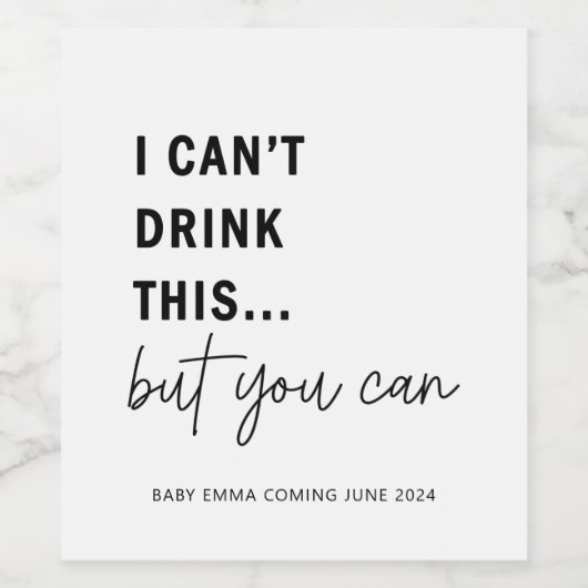 私はこの妊娠の発表ワインラベを飲むことができない ワインラベル (シングルラベル)