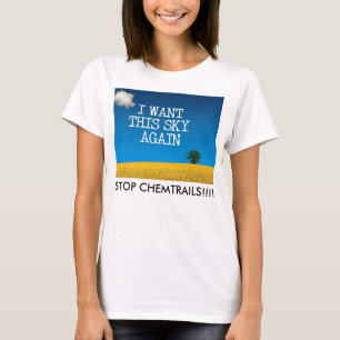 私はこの空-停止CHEMTRAILSが再度ほしいと思います!! Tシャツ