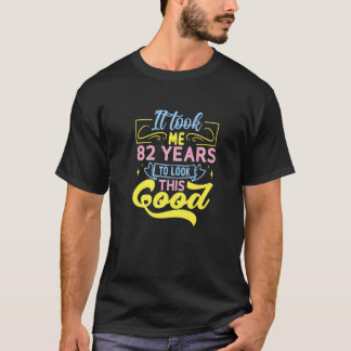 私はこの良いプレミアムを見るのに82年かかった Tシャツ