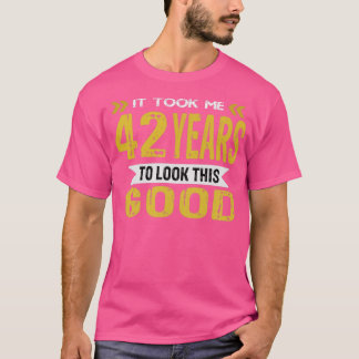 私はこの良いヴィンテージを見るのに42年かかった Tシャツ