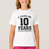 私はこの良い見た目に10年かかった Tシャツ (正面)