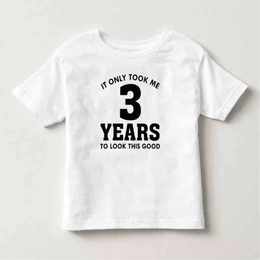 私はこの良い見た目に3年かかっただけだ トドラーTシャツ (正面)