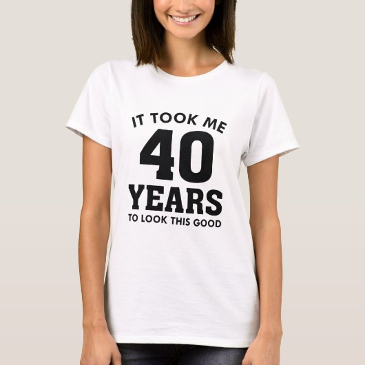 私はこの良い見た目に40年かかった Tシャツ (正面)