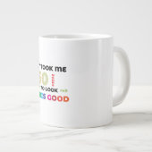 私はこの良い見た目に60年かかった。 ジャンボコーヒーマグカップ (正面右)