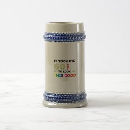 私はこの良い見た目に60年かかった。 ビールジョッキ