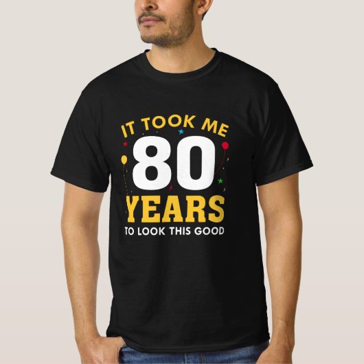 私はこの良い見た目に80年かかった Tシャツ (正面)