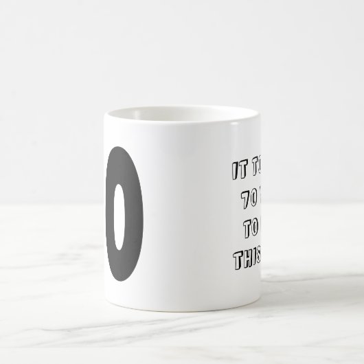 私はこの良い誕生日マグを見るのに70年かかった コーヒーマグカップ (中央)