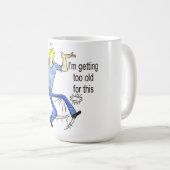 私はこれのために余りに古くなっています コーヒーマグカップ (正面右)