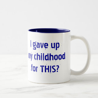 私はこれのための私の幼年期をあきらめましたか。 ツートーンマグカップ