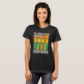 私はこれらのサクソフォンが必要だった Tシャツ (正面フル)