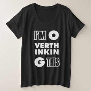 私はこれを考え過ぎている プラスサイズTシャツ