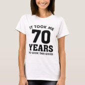私はこれを見るのに70年かかった Tシャツ (正面)