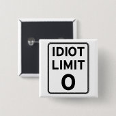 私はこれ以上のバカには対処できない 缶バッジ (正面&裏面)