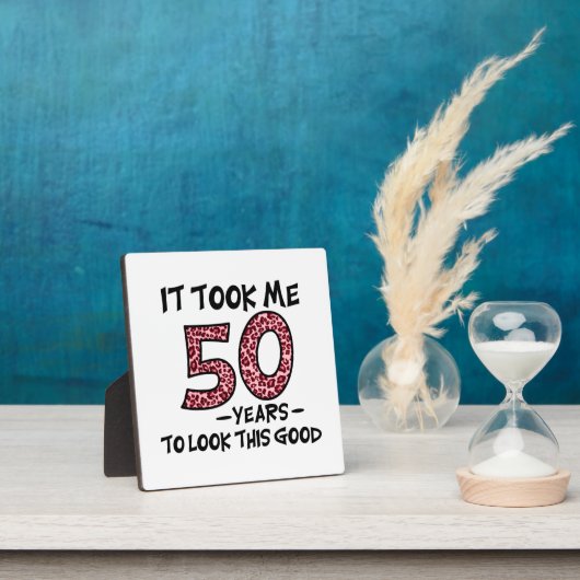 私はこんな良い見た目に50年かかった フォトプラーク (インサイチュ)