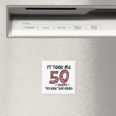 私はこんな良い見た目に50年かかった マグネット (インサイチュ (食洗機))