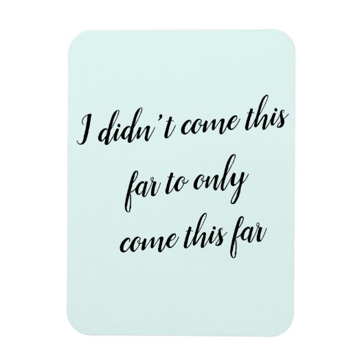 私はこ来ここまでにこ来こここなかった マグネット (縦)