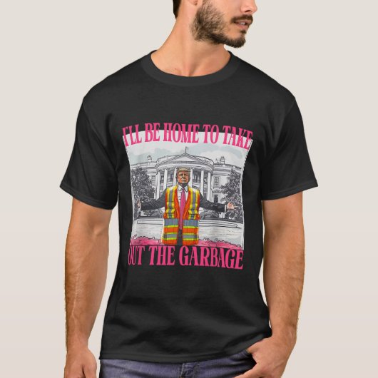 私はごみを取り出しに家に帰おもしろいる Tシャツ (正面)
